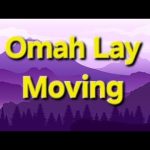 Omah Lay – Moving