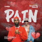 Ypee – Pain Ft. Shatta Wale